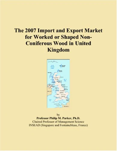 The 2007 Import and Export Market for Worked or Shaped Non-Coniferous Wood in United Kingdom