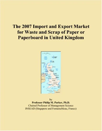 The 2007 Import and Export Market for Waste and Scrap of Paper or Paperboard in United Kingdom
