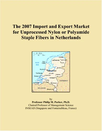 The 2007 Import and Export Market for Unprocessed Nylon or Polyamide Staple Fibers in Netherlands