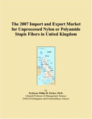 The 2007 Import and Export Market for Unprocessed Nylon or Polyamide Staple Fibers in United Kingdom
