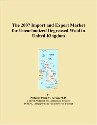 The 2007 Import and Export Market for Uncarbonized Degreased Wool in United Kingdom