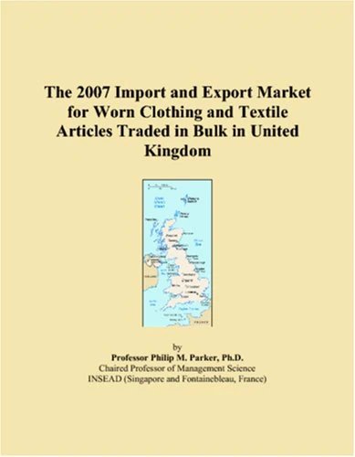 2007 Import and Export Market Worn Clothing - UK Textiles