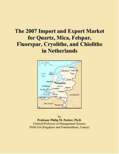 The 2007 Import and Export Market for Quartz, Mica, Felspar, Fluorspar, Cryolithe, and Chiolithe in Netherlands