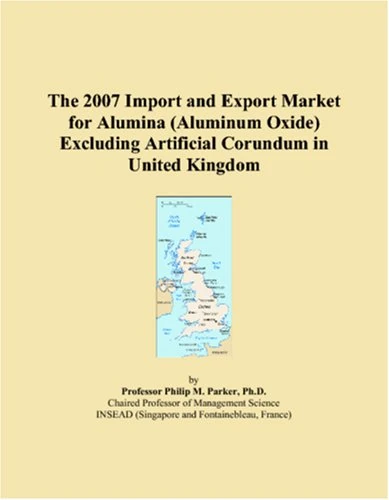 The 2007 Import and Export Market for Alumina (Aluminum Oxide) Excluding Artificial Corundum in United Kingdom