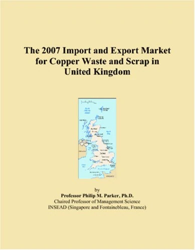The 2007 Import and Export Market for Copper Waste and Scrap in United Kingdom