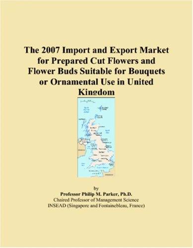 The 2007 Import and Export Market for Prepared Cut Flowers and Flower Buds Suitable for Bouquets or Ornamental Use in United Kingdom - Image 1