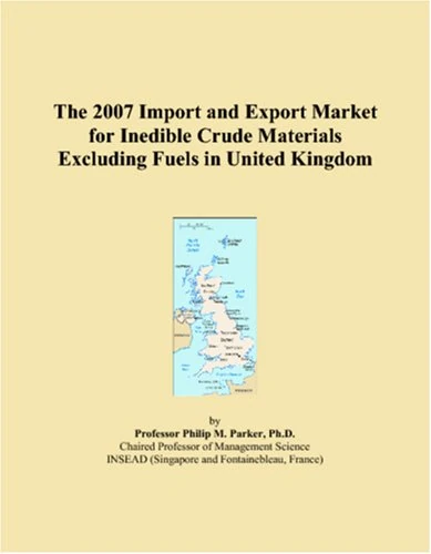 The 2007 Import and Export Market for Inedible Crude Materials Excluding Fuels in United Kingdom