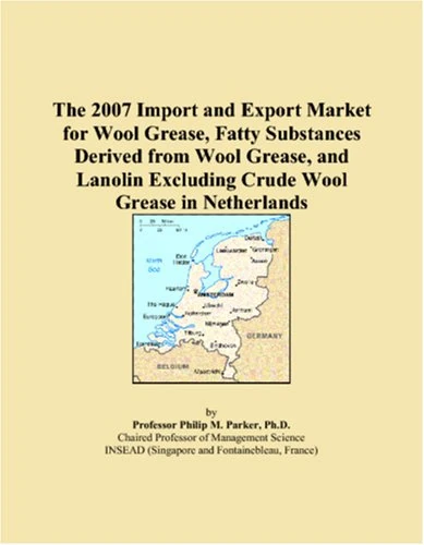 The 2007 Import and Export Market for Wool Grease, Fatty Substances Derived from Wool Grease, and Lanolin Excluding Crude Wool Grease in Netherlands