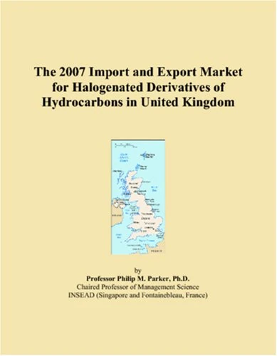 The 2007 Import and Export Market for Halogenated Derivatives of Hydrocarbons in United Kingdom