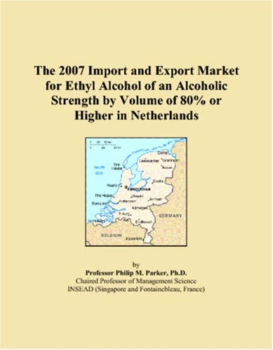 The 2007 Import and Export Market for Ethyl Alcohol of an Alcoholic Strength by Volume of 80% or Higher in Netherlands