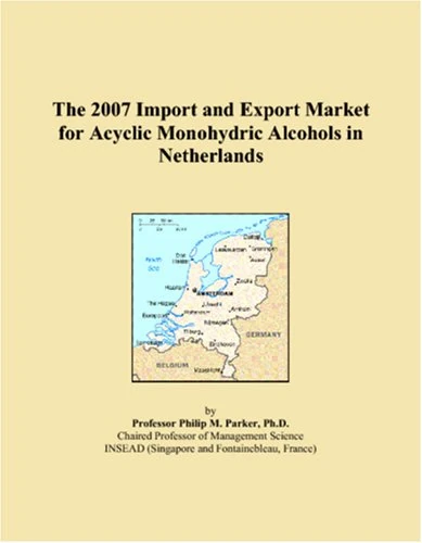 The 2007 Import and Export Market for Acyclic Monohydric Alcohols in Netherlands