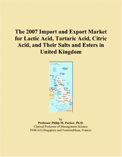 2007 UK Import and Export Market: Lactic and Citric Acid Report
