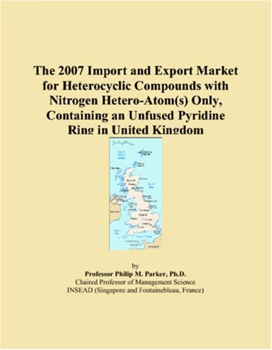 The 2007 Import and Export Market for Heterocyclic Compounds with Nitrogen Hetero-Atom(s) Only, Containing an Unfused Pyridine Ring in United Kingdom