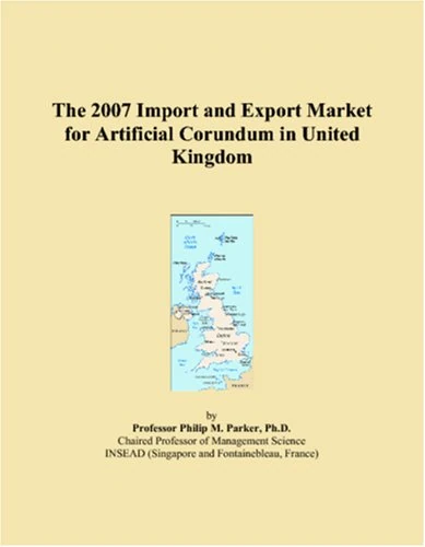 The 2007 Import and Export Market for Artificial Corundum in United Kingdom