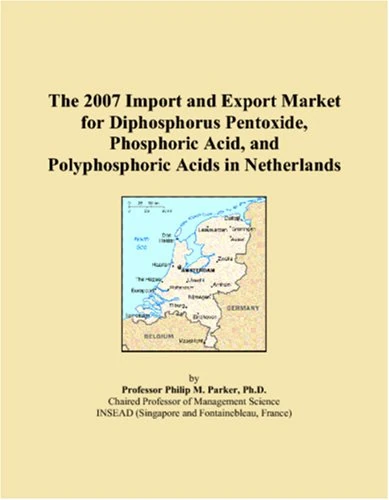 The 2007 Import and Export Market for Diphosphorus Pentoxide, Phosphoric Acid, and Polyphosphoric Acids in Netherlands - Image 1