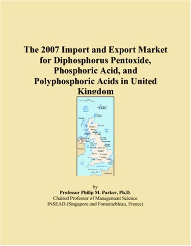 The 2007 Import and Export Market for Diphosphorus Pentoxide, Phosphoric Acid, and Polyphosphoric Acids in United Kingdom