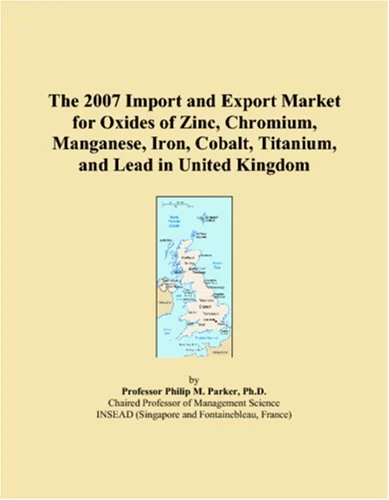The 2007 Import and Export Market for Oxides of Zinc, Chromium, Manganese, Iron, Cobalt, Titanium, and Lead in United Kingdom