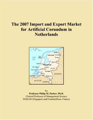 The 2007 Import and Export Market for Artificial Corundum in Netherlands