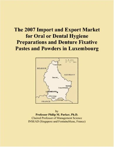 The 2007 Import and Export Market for Oral or Dental Hygiene Preparations and Denture Fixative Pastes and Powders in Luxembourg - Image 1
