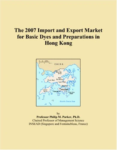 The 2007 Import and Export Market for Basic Dyes and Preparations in Hong Kong
