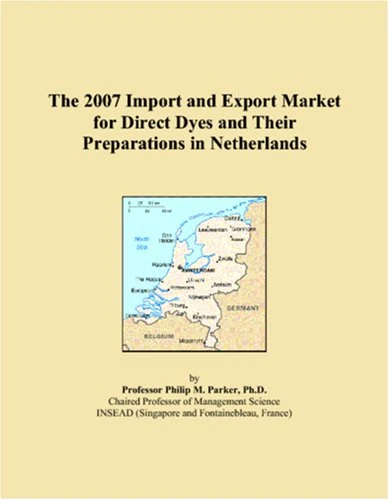 The 2007 Import and Export Market for Direct Dyes and Their Preparations in Netherlands