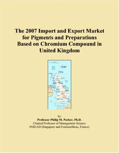 The 2007 Import and Export Market for Pigments and Preparations Based on Chromium Compound in United Kingdom