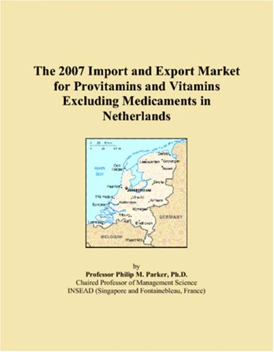 The 2007 Import and Export Market for Provitamins and Vitamins Excluding Medicaments in Netherlands