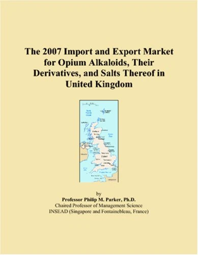 The 2007 Import and Export Market for Opium Alkaloids, Their Derivatives, and Salts Thereof in United Kingdom