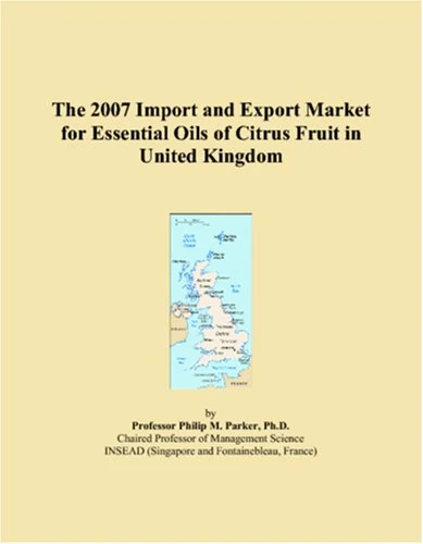 The 2007 Import and Export Market for Essential Oils of Citrus Fruit in United Kingdom