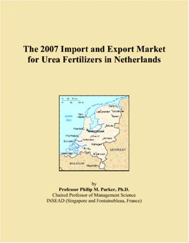 The 2007 Import and Export Market for Urea Fertilizers in Netherlands