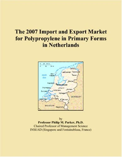 The 2007 Import and Export Market for Polypropylene in Primary Forms in Netherlands
