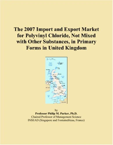 2007 Import and Export Market for PVC in United Kingdom