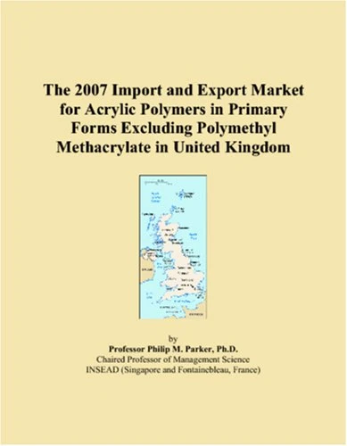 The 2007 Import and Export Market for Acrylic Polymers in Primary Forms Excluding Polymethyl Methacrylate in United Kingdom