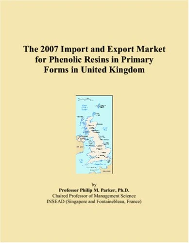 2007 Phenolic Resins Import and Export Market - United Kingdom