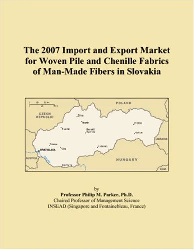 The 2007 Import and Export Market for Woven Pile and Chenille Fabrics of Man-Made Fibers in Slovakia