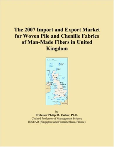The 2007 Import and Export Market for Woven Pile and Chenille Fabrics of Man-Made Fibers in United Kingdom