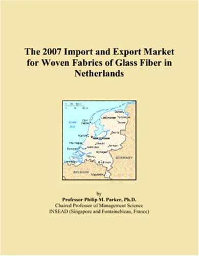 The 2007 Import and Export Market for Woven Fabrics of Glass Fiber in Netherlands