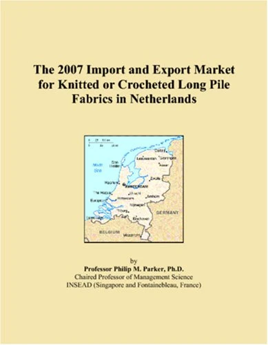 The 2007 Import and Export Market for Knitted or Crocheted Long Pile Fabrics in Netherlands