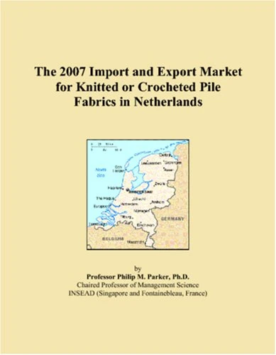 2007 Import and Export Market: Knitted Pile Fabrics Netherlands