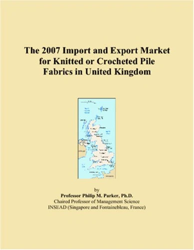 The 2007 Import and Export Market for Knitted or Crocheted Pile Fabrics in United Kingdom