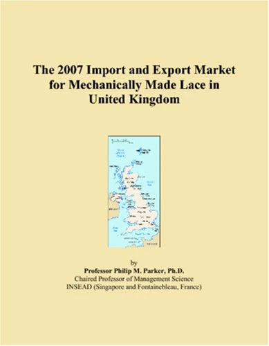 The 2007 Import and Export Market for Mechanically Made Lace in United Kingdom