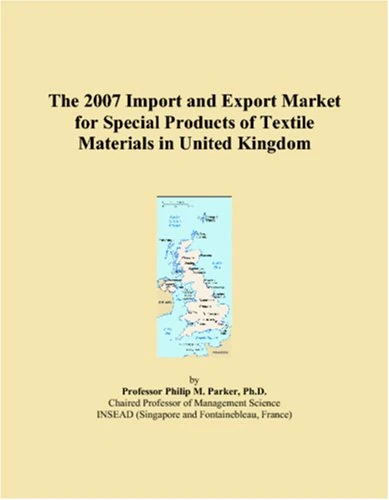The 2007 Import and Export Market for Special Products of Textile Materials in United Kingdom