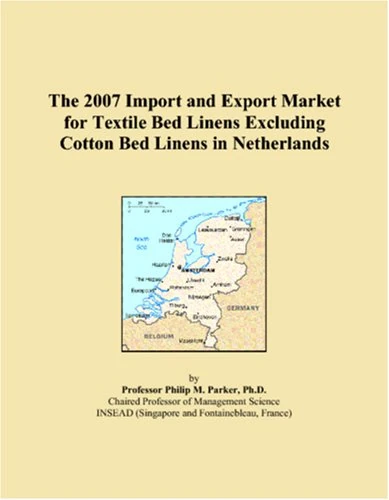 The 2007 Import and Export Market for Textile Bed Linens Excluding Cotton Bed Linens in Netherlands