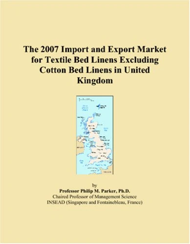 The 2007 Import and Export Market for Textile Bed Linens Excluding Cotton Bed Linens in United Kingdom