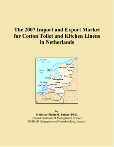2007 Cotton Toilet & Kitchen Linens Import-Export Market - Netherlands
