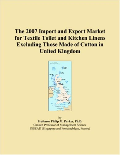 The 2007 Import and Export Market for Textile Toilet and Kitchen Linens Excluding Those Made of Cotton in United Kingdom