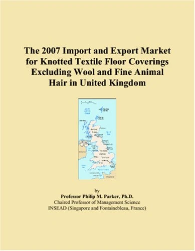 The 2007 Import and Export Market for Knotted Textile Floor Coverings Excluding Wool and Fine Animal Hair in United Kingdom
