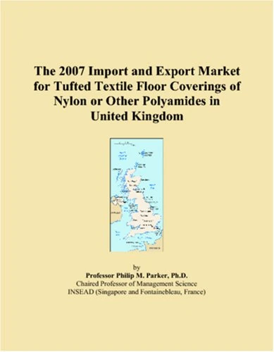2007 UK Import and Export Market: Tufted Textile Floor Coverings
