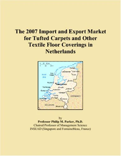 The 2007 Import and Export Market for Tufted Carpets and Other Textile Floor Coverings in Netherlands