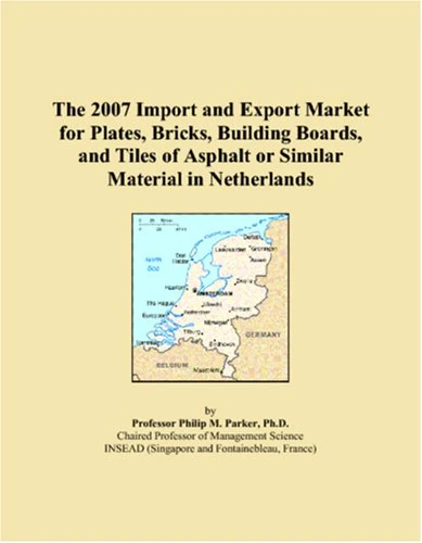 The 2007 Import and Export Market for Plates, Bricks, Building Boards, and Tiles of Asphalt or Similar Material in Netherlands